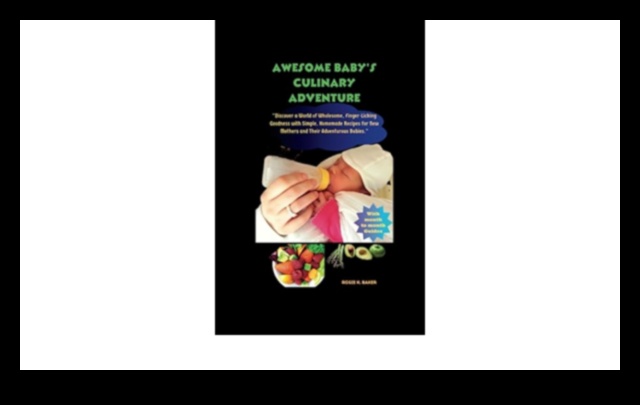 Sensacionāli iesācēji Kulinārijas piedzīvojums visu vecumu mazuļiem 3 Sensacionāli iesācēji: kulinārijas piedzīvojumu veidošana zīdaiņiem